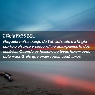 Picture 02 - 2 Reis 19:35 BSL - Naquela noite, o anjo de Yahweh saiu e atingiu - Bible Verse Picture