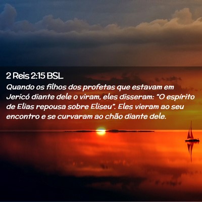 Picture 02 - 2 Reis 2:15 BSL - Quando os filhos dos profetas que estavam em - Bible Verse Picture