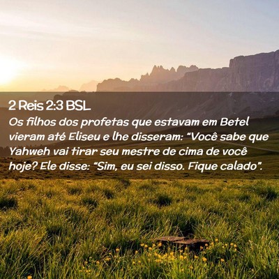 Picture 02 - 2 Reis 2:3 BSL - Os filhos dos profetas que estavam em Betel - Bible Verse Picture