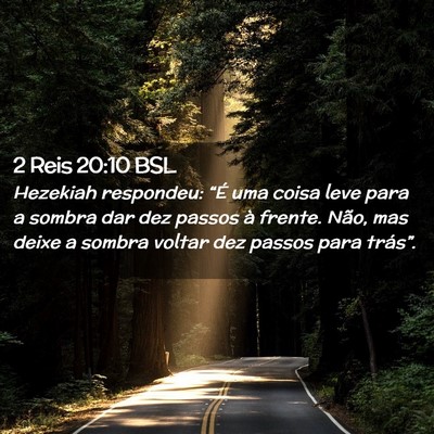 Picture 02 - 2 Reis 20:10 BSL - Hezekiah respondeu: “É uma coisa leve para a - Bible Verse Picture
