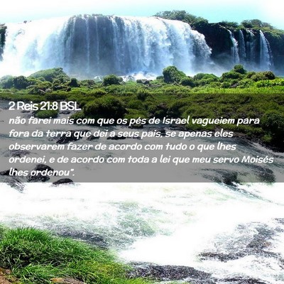 Picture 02 - 2 Reis 21:8 BSL - não farei mais com que os pés de Israel - Bible Verse Picture