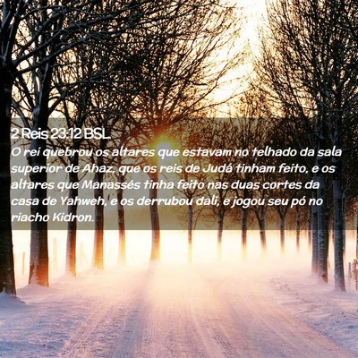 Picture 02 - 2 Reis 23:12 BSL - O rei quebrou os altares que estavam no telhado - Bible Verse Picture