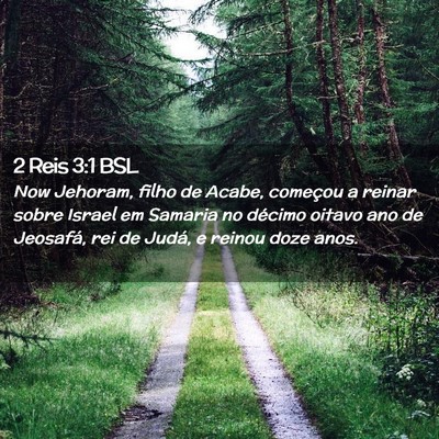 Picture 02 - 2 Reis 3:1 BSL - Now Jehoram, filho de Acabe, começou a reinar - Bible Verse Picture