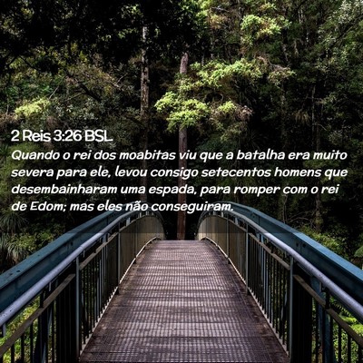 Picture 02 - 2 Reis 3:26 BSL - Quando o rei dos moabitas viu que a batalha era - Bible Verse Picture