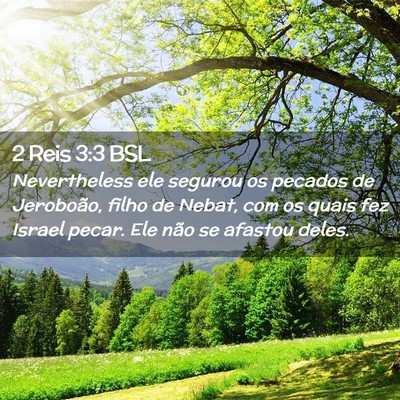 Picture 02 - 2 Reis 3:3 BSL - Nevertheless ele segurou os pecados de Jeroboão, - Bible Verse Picture