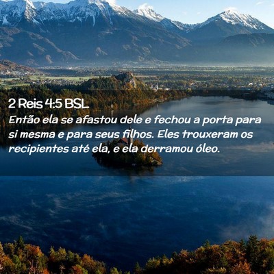 Picture 02 - 2 Reis 4:5 BSL - Então ela se afastou dele e fechou a porta para - Bible Verse Picture