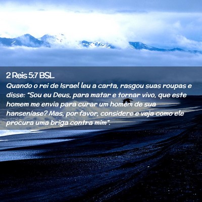 Picture 02 - 2 Reis 5:7 BSL - Quando o rei de Israel leu a carta, rasgou suas - Bible Verse Picture