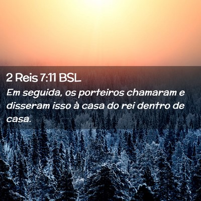 Picture 02 - 2 Reis 7:11 BSL - Em seguida, os porteiros chamaram e disseram isso - Bible Verse Picture