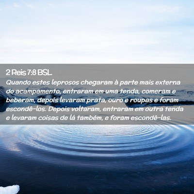 Picture 02 - 2 Reis 7:8 BSL - Quando estes leprosos chegaram à parte mais - Bible Verse Picture