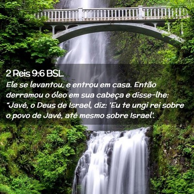 Picture 02 - 2 Reis 9:6 BSL - Ele se levantou, e entrou em casa. Então - Bible Verse Picture