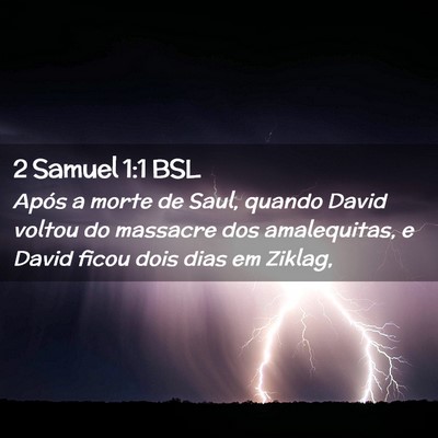 Picture 02 - 2 Samuel 1:1 BSL - Após a morte de Saul, quando David voltou do - Bible Verse Picture