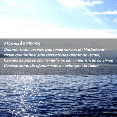 Picture 02 - 2 Samuel 10:19 BSL - Quando todos os reis que eram servos de Hadadezer - Bible Verse Picture