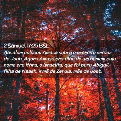 Picture 02 - 2 Samuel 17:25 BSL - Absalom colocou Amasa sobre o exército em vez de - Bible Verse Picture