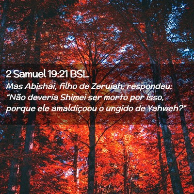 Picture 02 - 2 Samuel 19:21 BSL - Mas Abishai, filho de Zeruiah, respondeu: “Não - Bible Verse Picture