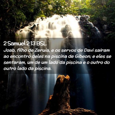 Picture 02 - 2 Samuel 2:13 BSL - Joab, filho de Zeruia, e os servos de Davi - Bible Verse Picture