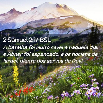 Picture 02 - 2 Samuel 2:17 BSL - A batalha foi muito severa naquele dia; e Abner - Bible Verse Picture