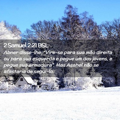 Picture 02 - 2 Samuel 2:21 BSL - Abner disse-lhe: “Vire-se para sua mão direita - Bible Verse Picture