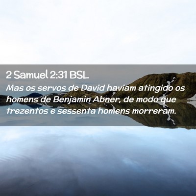 Picture 02 - 2 Samuel 2:31 BSL - Mas os servos de David haviam atingido os homens - Bible Verse Picture