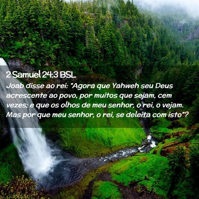 Picture 02 - 2 Samuel 24:3 BSL - Joab disse ao rei: “Agora que Yahweh seu Deus - Bible Verse Picture