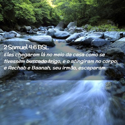 Picture 02 - 2 Samuel 4:6 BSL - Eles chegaram lá no meio da casa como se - Bible Verse Picture
