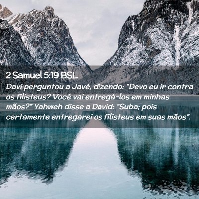 Picture 02 - 2 Samuel 5:19 BSL - Davi perguntou a Javé, dizendo: “Devo eu ir - Bible Verse Picture