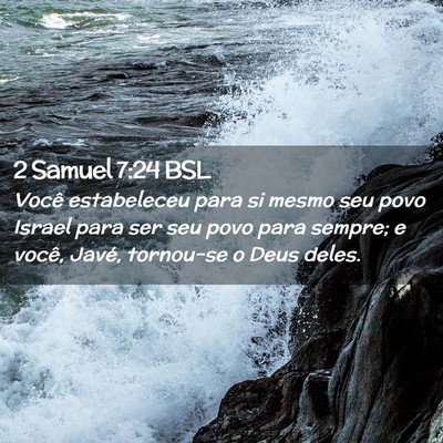 Picture 02 - 2 Samuel 7:24 BSL - Você estabeleceu para si mesmo seu povo Israel - Bible Verse Picture