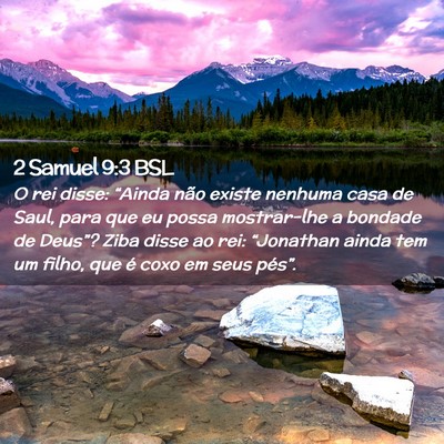 Picture 02 - 2 Samuel 9:3 BSL - O rei disse: “Ainda não existe nenhuma casa de - Bible Verse Picture