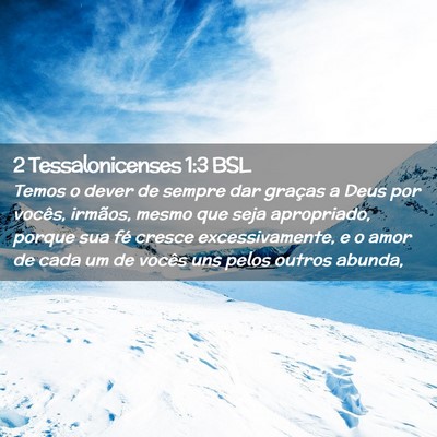 Picture 02 - 2 Tessalonicenses 1:3 BSL - Temos o dever de sempre dar graças a Deus por - Bible Verse Picture