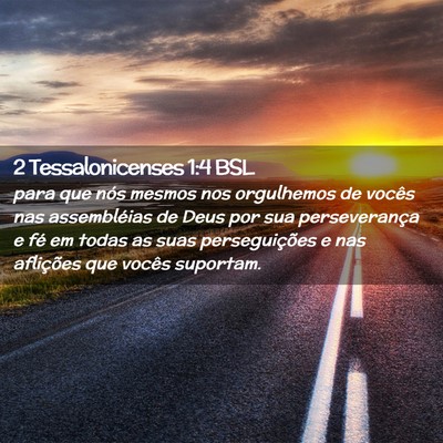Picture 02 - 2 Tessalonicenses 1:4 BSL - para que nós mesmos nos orgulhemos de vocês nas - Bible Verse Picture