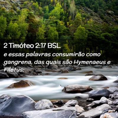 Picture 02 - 2 Timóteo 2:17 BSL - e essas palavras consumirão como gangrena, das - Bible Verse Picture