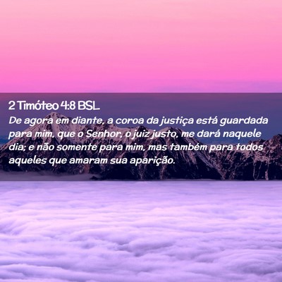 Picture 02 - 2 Timóteo 4:8 BSL - De agora em diante, a coroa da justiça está - Bible Verse Picture