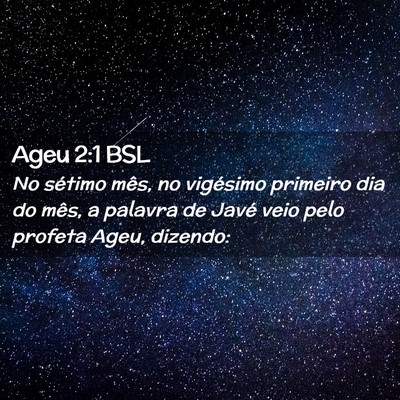 Picture 02 - Ageu 2:1 BSL - No sétimo mês, no vigésimo primeiro dia do - Bible Verse Picture