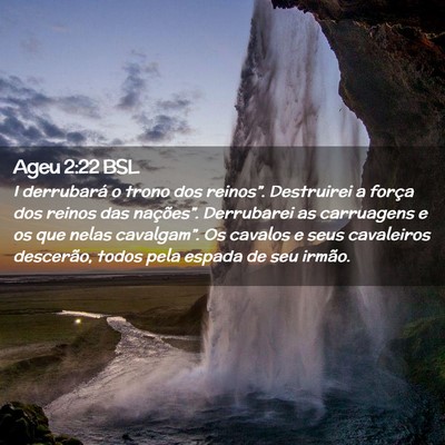 Picture 02 - Ageu 2:22 BSL - I derrubará o trono dos reinos”. Destruirei a - Bible Verse Picture