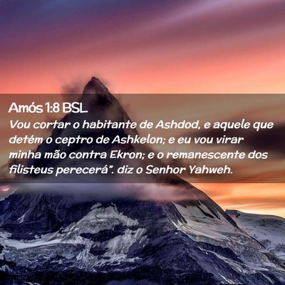 Picture 02 - Amós 1:8 BSL - Vou cortar o habitante de Ashdod, e aquele que - Bible Verse Picture