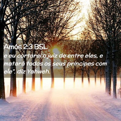 Picture 02 - Amós 2:3 BSL - e eu cortarei o juiz de entre eles, e matará - Bible Verse Picture