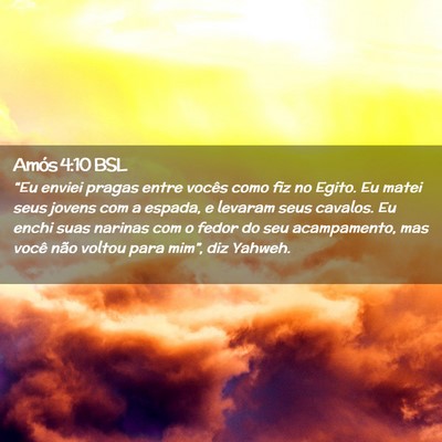Picture 02 - Amós 4:10 BSL - “Eu enviei pragas entre vocês como fiz no - Bible Verse Picture