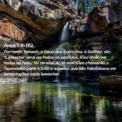 Picture 02 - Amós 5:16 BSL - Portanto Yahweh, o Deus dos Exércitos, o Senhor, - Bible Verse Picture