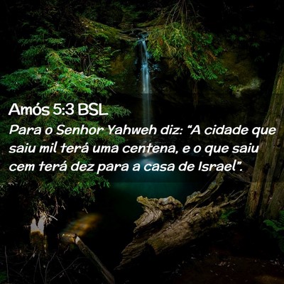 Picture 02 - Amós 5:3 BSL - Para o Senhor Yahweh diz: “A cidade que saiu - Bible Verse Picture