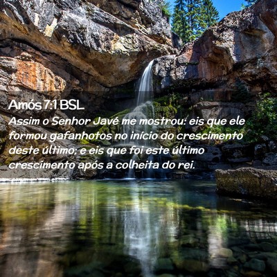 Picture 02 - Amós 7:1 BSL - Assim o Senhor Javé me mostrou: eis que ele - Bible Verse Picture