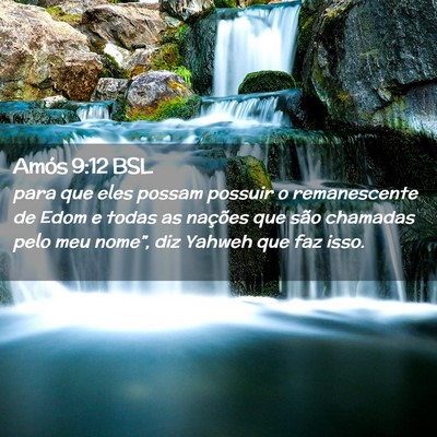 Picture 02 - Amós 9:12 BSL - para que eles possam possuir o remanescente de - Bible Verse Picture