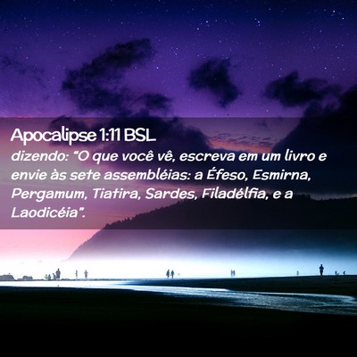 Picture 02 - Apocalipse 1:11 BSL - dizendo: “O que você vê, escreva em um livro - Bible Verse Picture
