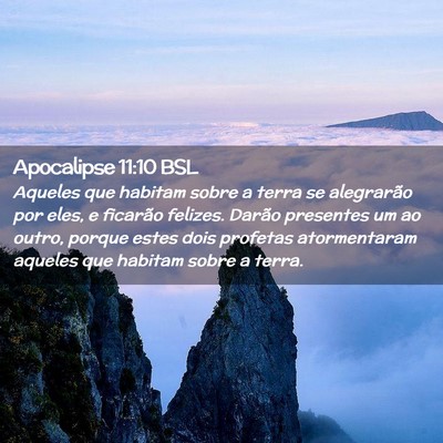 Picture 02 - Apocalipse 11:10 BSL - Aqueles que habitam sobre a terra se alegrarão - Bible Verse Picture