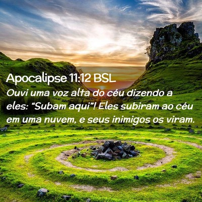 Picture 02 - Apocalipse 11:12 BSL - Ouvi uma voz alta do céu dizendo a eles: - Bible Verse Picture