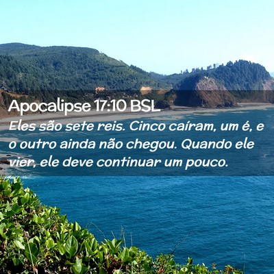 Picture 02 - Apocalipse 17:10 BSL - Eles são sete reis. Cinco caíram, um é, e o - Bible Verse Picture