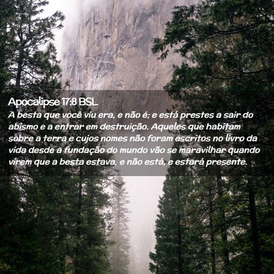 Picture 02 - Apocalipse 17:8 BSL - A besta que você viu era, e não é; e está - Bible Verse Picture