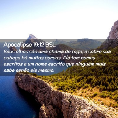 Picture 02 - Apocalipse 19:12 BSL - Seus olhos são uma chama de fogo, e sobre sua - Bible Verse Picture