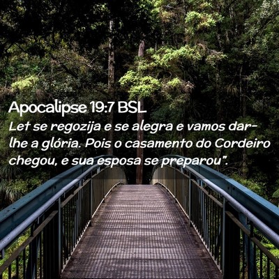 Picture 02 - Apocalipse 19:7 BSL - Let se regozija e se alegra e vamos dar-lhe a - Bible Verse Picture