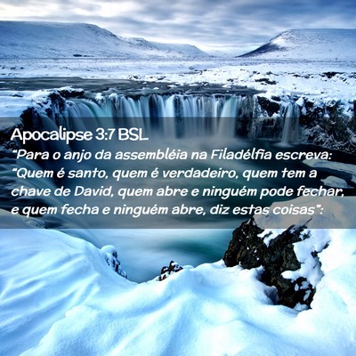 Picture 02 - Apocalipse 3:7 BSL - “Para o anjo da assembléia na Filadélfia - Bible Verse Picture
