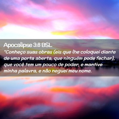 Picture 02 - Apocalipse 3:8 BSL - “Conheço suas obras (eis que lhe coloquei - Bible Verse Picture