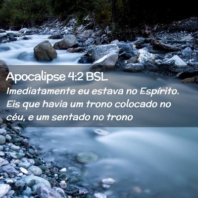 Picture 02 - Apocalipse 4:2 BSL - Imediatamente eu estava no Espírito. Eis que - Bible Verse Picture